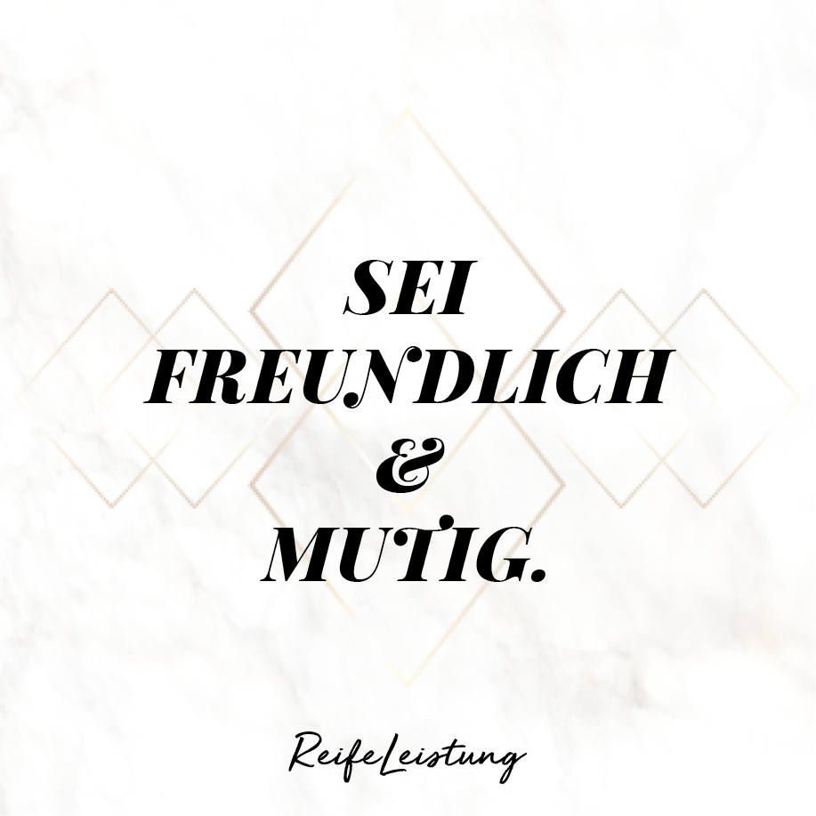freundlich-mutig
